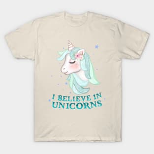 Unicorn: I believe in unicorns T-Shirt